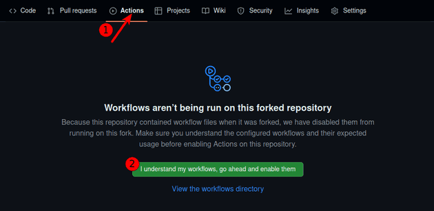 Go to "Actions" tab and if not already activated, activate GitHub Actions.